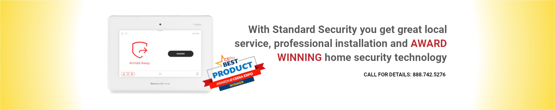 Choose Standard Security Systems for great local service.